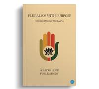 Pluralism with Purpose - Understanding Anekanta