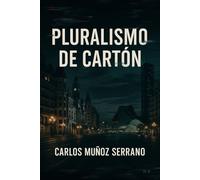 Pluralismo de Cartón: Crónica de una disidencia silenciada