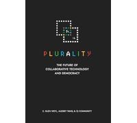 ⿻ 數位 Plurality: The Future of Collaborative Technology and Democracy