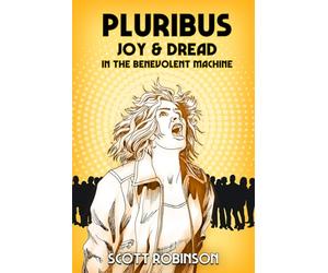 Pluribus: Joy & Dread in the Benevolent Machine