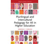 Plurilingual and Intercultural Pedagogy for All in Higher Education