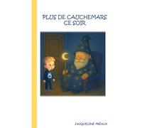 PLUS DE CAUCHEMARS CE SOIR