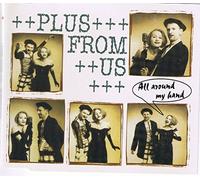 Plus from Us - All Around My Hand