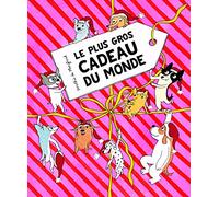 Plus gros cadeau du monde (Le)