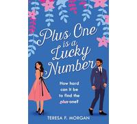 Plus One is a Lucky Number: A heart-warming and uplifting fake dating romcom that will make you smile in 2025! (Harperimpulse Romcom)