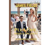 Plus One, Minus Dignity (Romantic Comedy Capers at Coral Reef Lagoon)