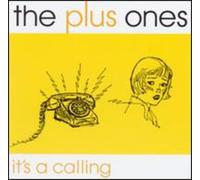 Plus Ones - It's A Calling