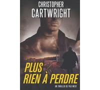 Plus rien à perdre (Un thriller de Pax West)
