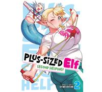 Plus-Sized Elf: Second Helping! Vol. 2