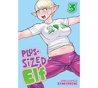 Plus-Sized Elf Vol. 3 (Plus-sized Elf, 3)