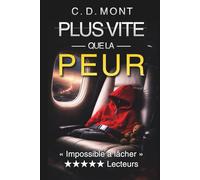 Plus vite que la peur: quand une mère dit non à la mort.