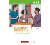 Pluspunkt Deutsch: Arbeitsbuch B1 mit Losungen + CDs: Leben in Deutschland
