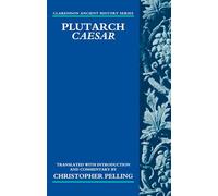 Plutarch Caesar: Translated with an Introduction and Commentary by ...