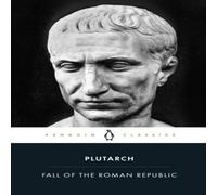 Plutarch Fall of the Roman Republic Paperback Book Plutarch Multicolor