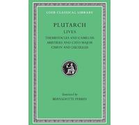 Plutarch Lives, II: Themistocles and Camillus. Aristides and Cato Major. Cimon and Lucullus (Loeb Classical Library?) (Volume II) by Plutarch (1914-01-01)