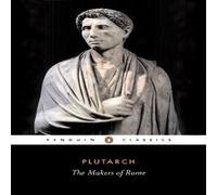 Plutarch Makers of Rome Paperback Book Plutarch Multicolor
