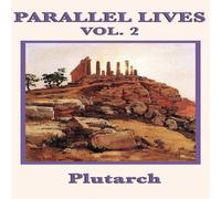 Plutarch Parallel Lives Vol. 2: Classic Biographies of Greek & Roman Plutarch Multicolor
