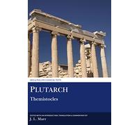 Plutarch: Themistocles: Life of Themistocles (Aris & Phillips Classical Texts)