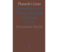 Plutarch's Lives: Demosthenes and Cicero, Alexander and Caesar