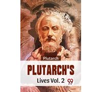 Plutarch'S Lives Vol. 2