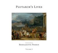 Plutarch's Lives (Volume 2 of 4): The Perrin Translation