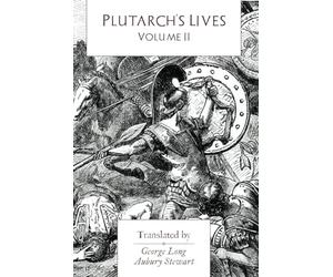 Plutarch's Lives: Volume II