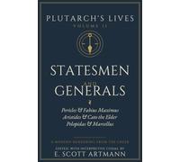 Plutarch's Lives - Volume II: Statesmen and Generals (Plutarch's Lives - A Modern Rendering)