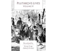 Plutarch's Lives: Volume IV