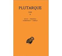 Plutarque, Vies: Tome II: Solon - Publicola - Themistocle - Camille: 151 (Collection Des Universites De France)
