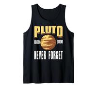 Pluto 1930 to 2006 Never Forget Astronomy Science Fun Tank Top