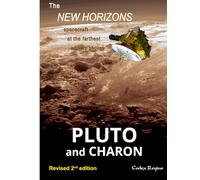 Pluto and Charon: The New Horizons spacecraft at the farthest worldly shores (Explorers of Minor Worlds)