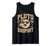 Pluto Class of 2006 Dropout Funny Dwarf Planet Tank Top