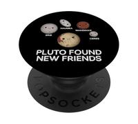 Pluto Found New Friends Space Galaxy Astronomy Men Women Kid PopSockets Adhesive PopGrip