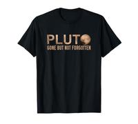 Pluto Gone But Not Forgotten Funny Never Forget Space T-Shirt