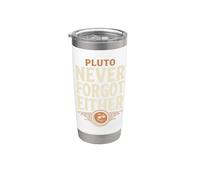 Pluto Justice for Pluto Never Forget Pluto Astronomy Gift Stainless Steel Insulated Tumbler