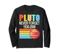 Pluto Never Forget 1930 2006 Retro Science Planet Joke Long Sleeve T-Shirt