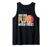 Pluto Never Forget 1930 to 2006 Astronomer Nerd Humor Tank Top