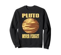 Pluto Never Forget Space Enthusiast Sweatshirt