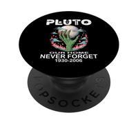 PLUTO OUR HOME NEVER FORGET 1930-2006 funny astronomy space PopSockets Adhesive PopGrip