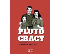 Plutocracy: Chronicles of a Global Monopoly