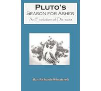 Pluto's Season for Ashes: An Evolution of Dis-ease
