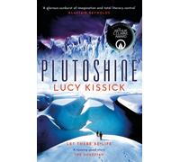Plutoshine : Shortlisted for the 2023 Arthur C. Clarke Award