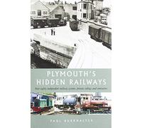 Plymouth's Hidden Railways