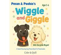 Pman & Pookie's Wiggle and Giggle: 1 (Color & Quill)