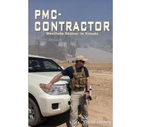 PMC-Contractor: Westliche Söldner im Einsatz