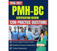 PMH-BC Certification Review Guide: Psychiatric-Mental Health Nursing Exam Prep with 1200 Practice Questions, 8 Full-Length Practice Tests, and Online Flashcards