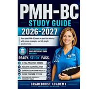 PMH-BC Study Guide 2026-2027: The complete study guide on Everything You Need to Earn Your Psychiatric-Mental Health Nursing Board Certification