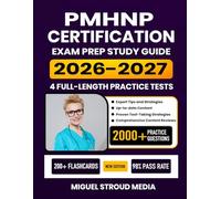 PMHNP Certification Exam Prep Study Guide 2026-2027: Comprehensive Review, 4 Full-Length Practice Tests, Proven Test-Taking Strategies, and Detailed ... Health Nurse Practitioner Certification
