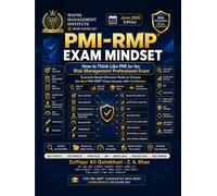 PMI-RMP® Exam Mindset: “I AM PMI-RMP Certified. You can be PMI-RMP - faster, easier, and cost-effective.” Z. A. Khan P.E, BE, ME, PFMP, PGMP, PMP, ... ACP, PBA, RMP, SP, PMOCP) (PMI-RMP Exam Prep)