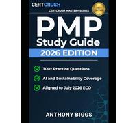 PMP 2026 Exam Study Guide: Strategic Alignment & AI Integration Edition | Aligned to the July 2026 Examination Content Outline